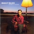 Bradley Walker - Highway Of Dreams